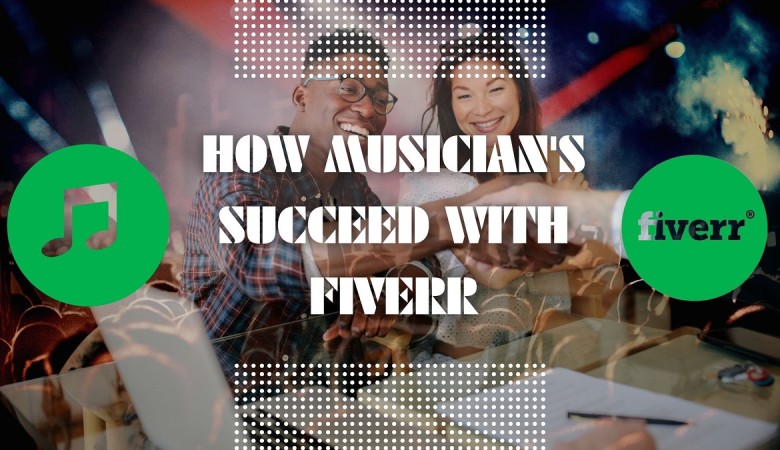 Using Fiverr to Turn Your Passion Into Profits: Tips For Independent Artists To Succeed In Your Music Career in 2023