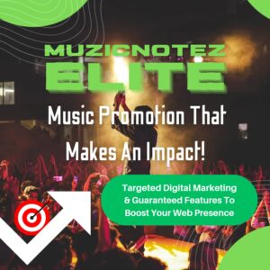 MuzicNotez ELITE Music Promotion Campaign