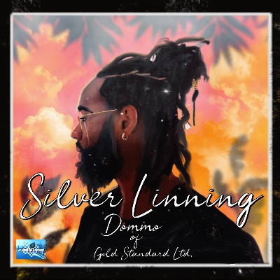 DOMMO New Single ‘Silver Lining’ Featuring Gold Standard LTD