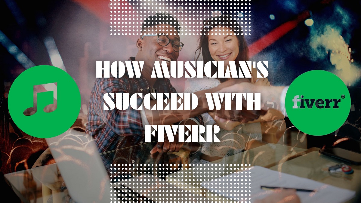 Using Fiverr to Turn Your Passion Into Profits: Tips For Independent Artists To Succeed In Your Music Career in 2023