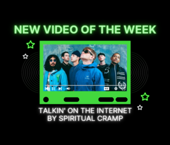 Video of the Week by Spiritual Cramp for Talkin' On The Internet