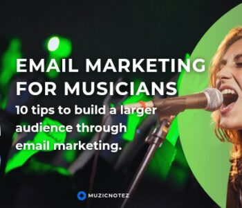 Email Marketing for Independent Musicians | Tips to Succeed & Stay In Control in 2024