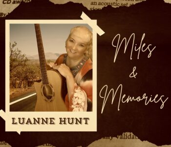 Luanne Hunt Album 'Miles & Memories'