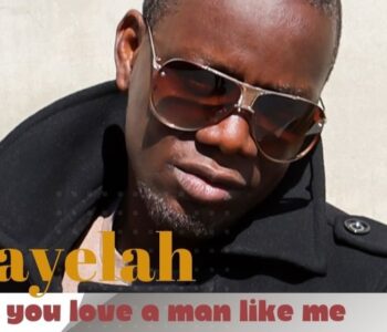 West African Artist Sayelah Debut Single 'How Do You Love a Man Like Me'