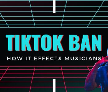 The American Tiktok ban Effects Musicians
