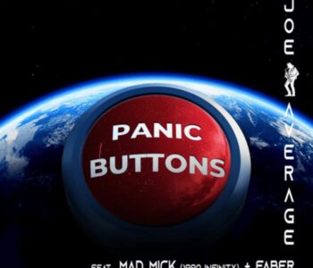 Joe Average Returns with Mad Mick & FABER Dropping New Single 'Panic Buttons'